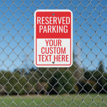 Custom Red Parking Sign, Reserved Parking Sign