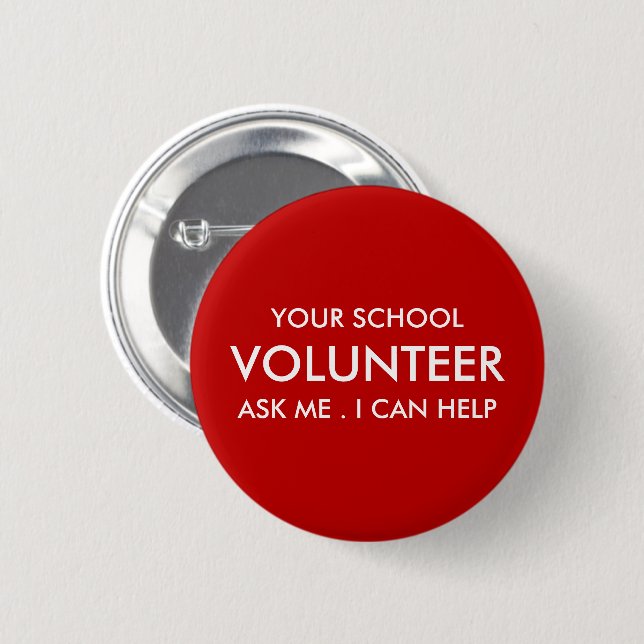 Custom Red School Volunteer Button (Front & Back)