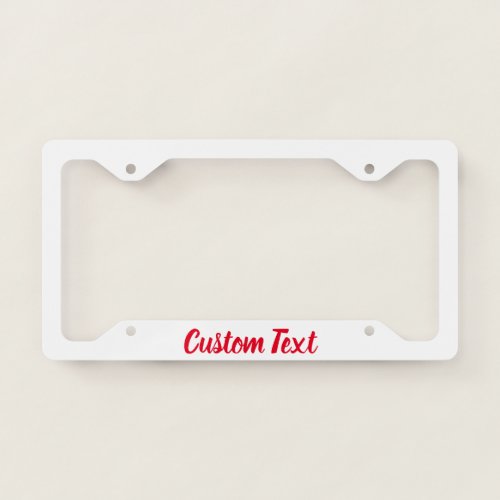 Custom Red Script on White License Plate Frame
