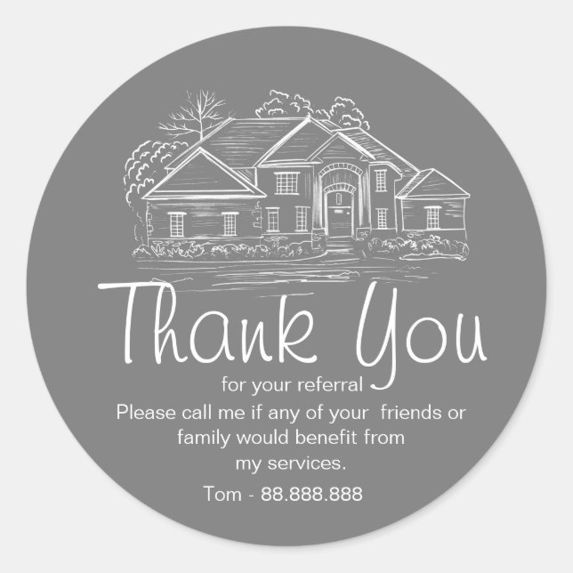 custom Referral Real Estate Thank You business  Classic Round Sticker (Front)