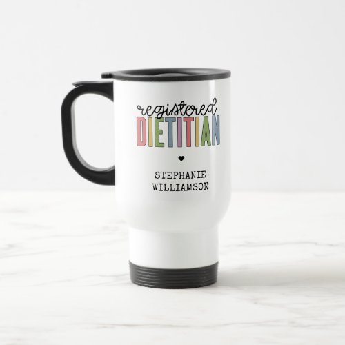 Custom Registered Dietitian Multicolored RD Travel Mug