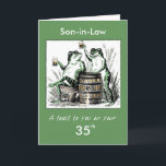 Custom Relationship, Age, Son-in-Law 35th Birthday Card<br><div class="desc">This humorous green card shows frogs sitting around drinking beer. Change the relationship and age to fit the birthday you want to toast!</div>