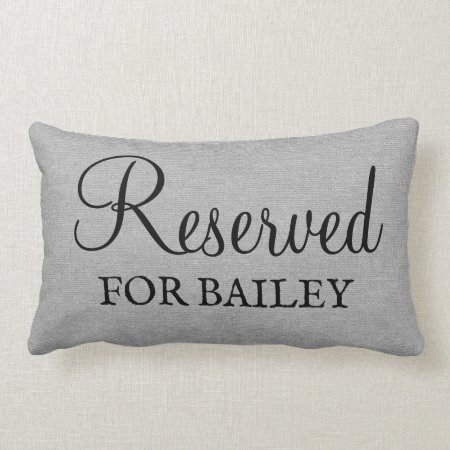 Custom Reserved For The Dog Personalized Funny  Lumbar Pillow