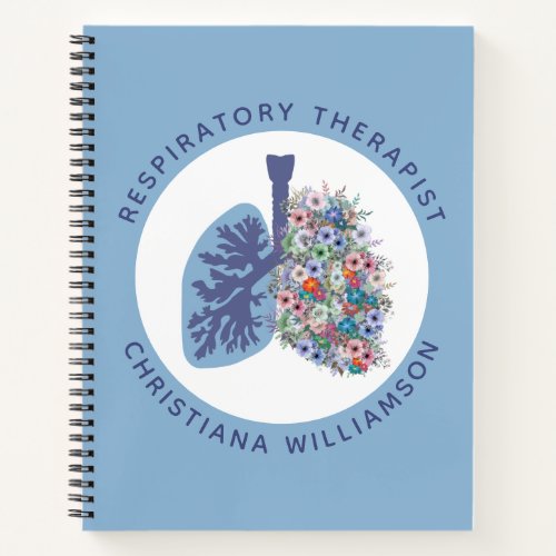 Custom Respiratory Therapist Floral Lungs Gift Notebook
