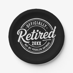 Custom Retired Not My Problem Anymore Retirement Paper Plates