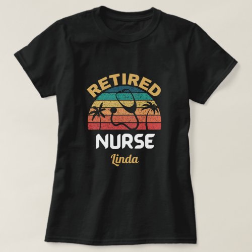 custom Retired nurse retirement vintage sunset  T_Shirt