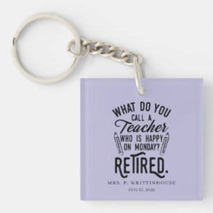 Custom Retired School Principal Teachers Keychain
