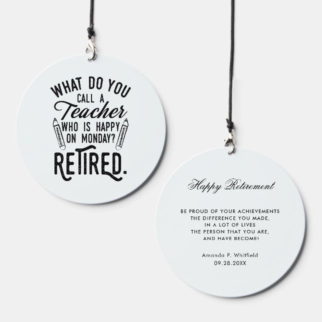 Custom Retired Teacher Gag Retirement Keepsake Wind Chime (Front & Back)
