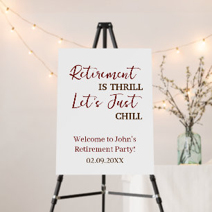 Custom Retirement Is Thrill Let's Just Chill Funny Foam Board
