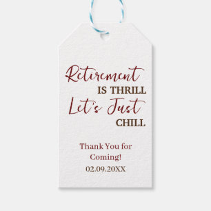 Custom Retirement Is Thrill Let's Just Chill Funny Gift Tags