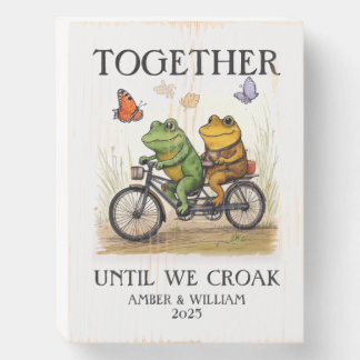 Custom Retro Aesthetic Together Until We Croak Wooden Box Sign