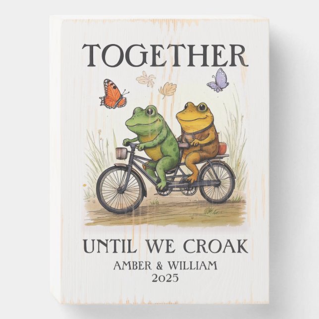 Custom Retro Aesthetic Together Until We Croak Wooden Box Sign (Front Vertical)
