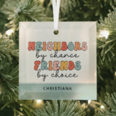 BEST NEIGHBORS Christmas gift Ceramic Ornament, Zazzle