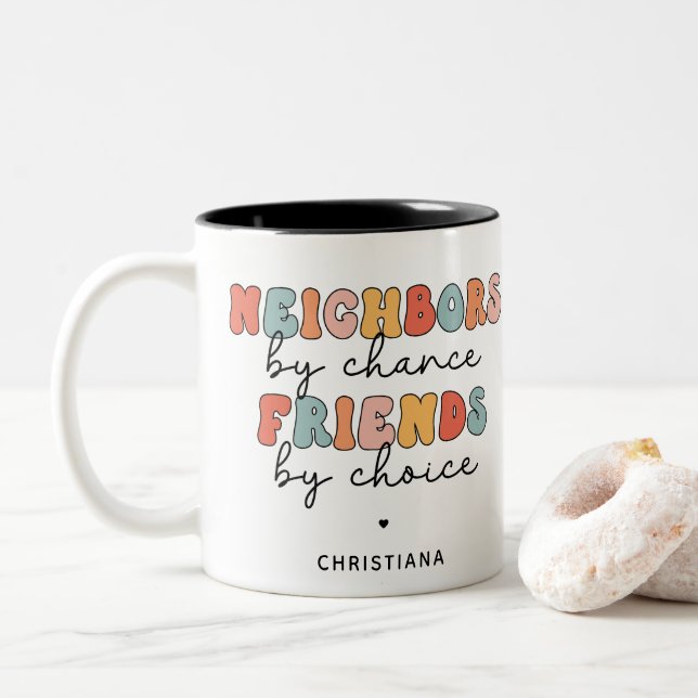 Custom Retro Neighbors by Chance Friends by Choice Two-Tone Coffee Mug (With Donut)