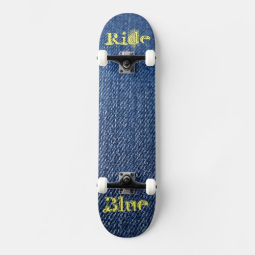 Custom Ride Blue _ Blue Jeans Skateboard