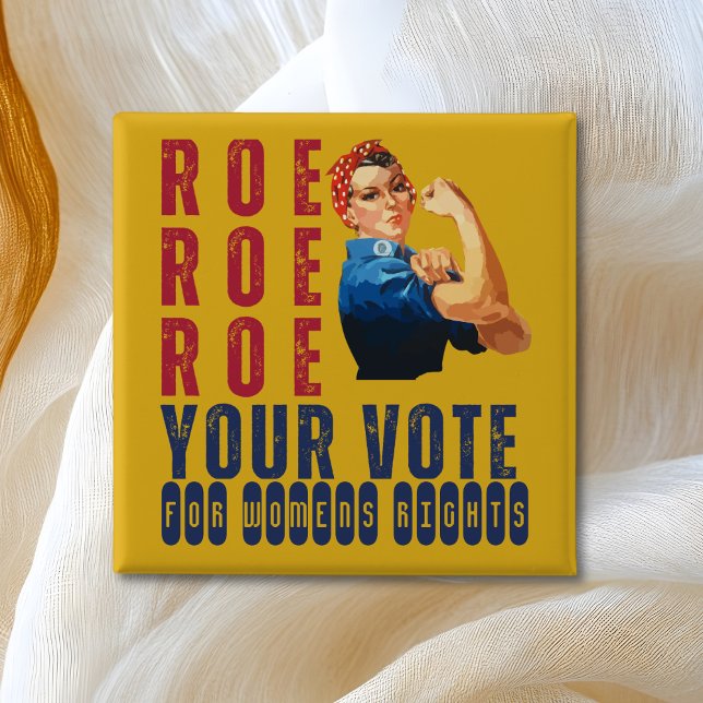 Custom Roe Roe Roe Your Vote Political Election Button (Creator Uploaded)