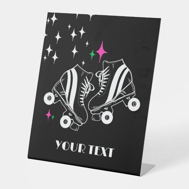Custom Roller Skates Skating Black Disco Party   Pedestal Sign (Front)