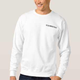 Custom Roman Numeral Date Anniversary Engagement Embroidered Sweatshirt