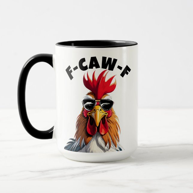 Custom Rooster Humor Mug - Cocky Quotes F Caw F  (Left)