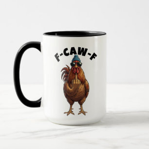 Custom Rooster Humor Mug - Flippin Quotes F Caw F