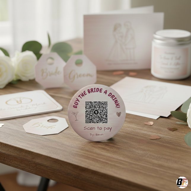 Custom Rose Gold QR Code "Buy the Bride a Drink"  Button (Creator Uploaded)