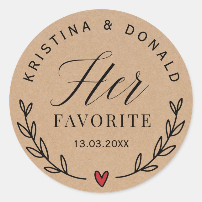Custom Rustic Wedding Favor Her Favorite Kraft Cla Classic Round Sticker (Front)
