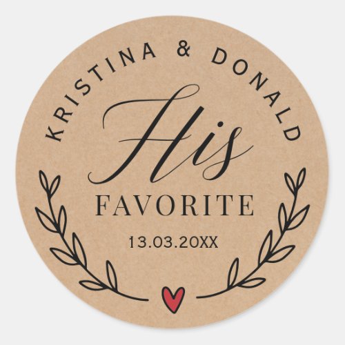Custom Rustic Wedding Favor His Favorite Kraft Cla Classic Round Sticker