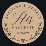 Custom Rustic Wedding Favor His Favorite Kraft Cla Classic Round Sticker<br><div class="desc">Custom Rustic Wedding Favor His Favorite Kraft . Add a fun touch of color and unique style to your wedding or bridal shower favors. A bridal shower favor bag is a great addition to party planning. These unique bags will easily be used as a gift and can serve as a...</div>