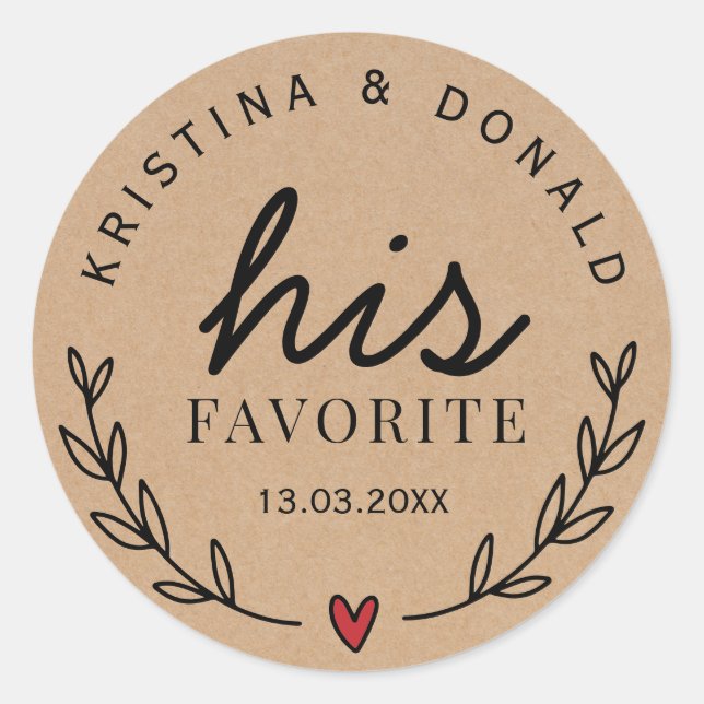 Custom Rustic Wedding Favor His Favorite Kraft Classic Round Sticker (Front)