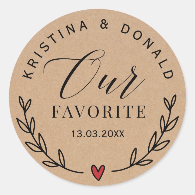 Custom Rustic Wedding Favor Our Favorite Kraft Cla Classic Round Sticker (Front)