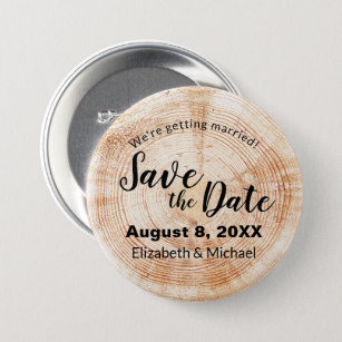 Custom Rustic Wood Cut Disk Wedding Save the Date Button