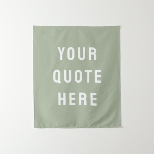 Custom Sage Banner Personalized Your Quote Wall Tapestry