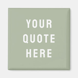 Custom Sage Saying Personalized Your Quote Here Magnet