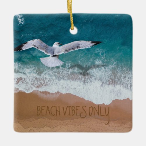 Custom Sand Writing Beach Vibes Only Seashore Ceramic Ornament