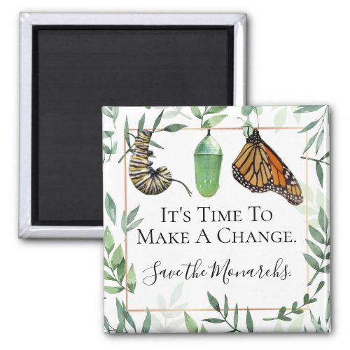 Custom Save the Monarch Butterflies Message Magnet