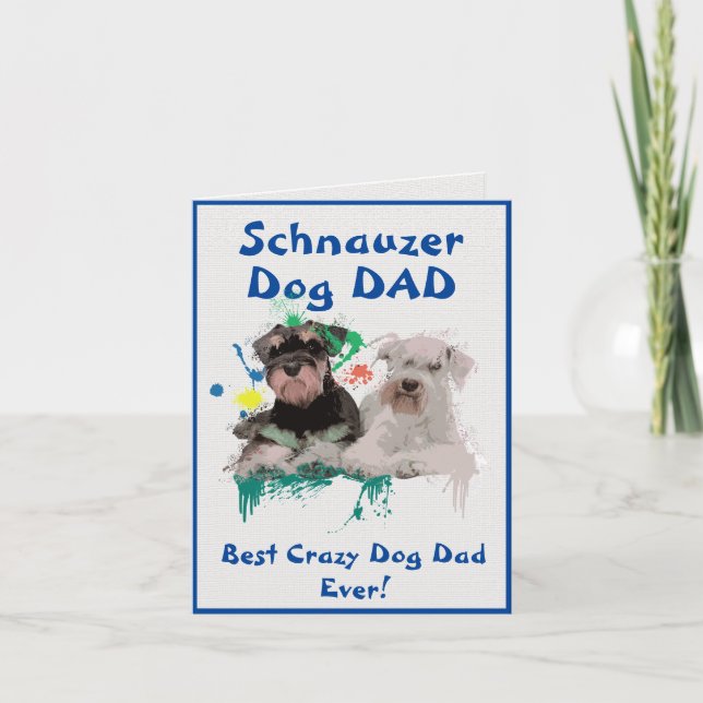 Custom Schnauzer Dad Best Crazy Dog Dad Digital Card (Front)