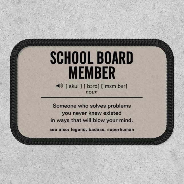 Custom School Board Member Funny Patch (Front)