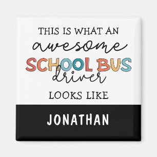 Custom School Bus Driver Appreciation Funny Gift Magnet