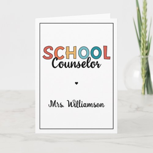 Custom School Counselor Appreciation Gifts Card