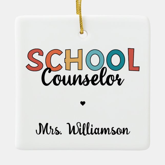 Custom School Counselor Appreciation Gifts Ceramic Ornament (Front)