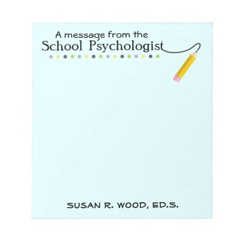 Custom School Psychologists Note Pad