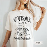 Custom Scottsdale Bachelorette Party Social Club T-Shirt<br><div class="desc">Custom Scottsdale Bachelorette Party Social Club</div>