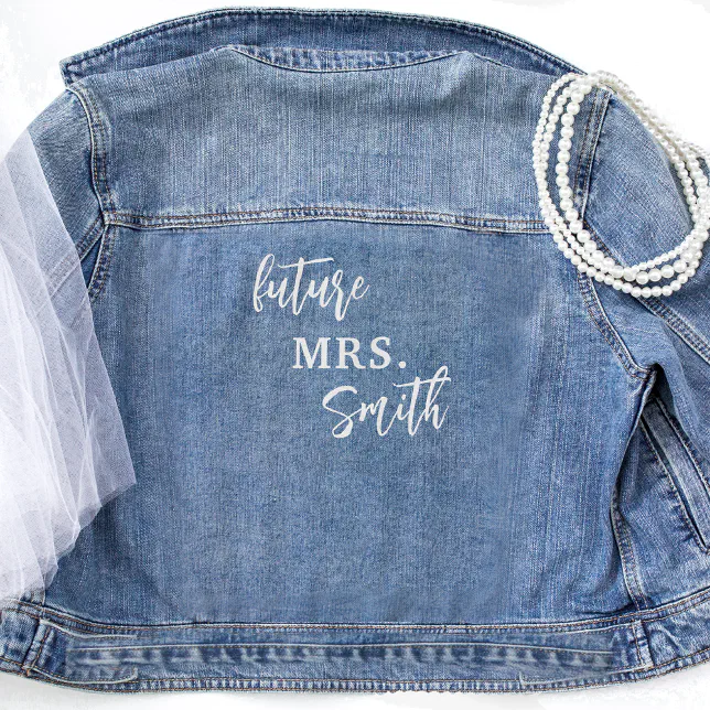 Custom Script, Future Mrs. Jean Wedding Denim Jacket | Zazzle