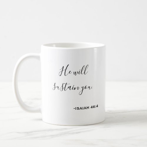 Custom Scripture He Will Sustain You Coffee Mug