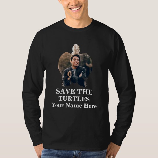Custom sea turtle photo save the turtles marine T- T-Shirt (Front)