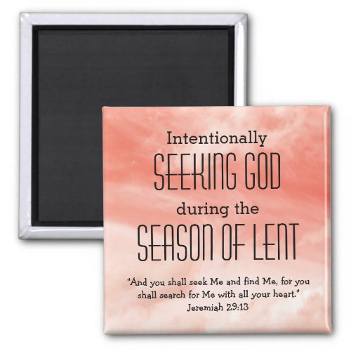 Custom SEEKING GOD Lent Magnet