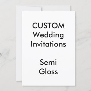 Custom SEMI GLOSS Wedding Invitations 5"x7"