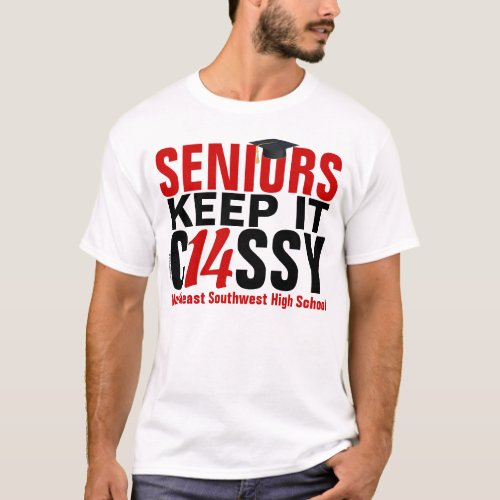 Custom Seniors Keep it Classy Class of 2014 Red T_Shirt