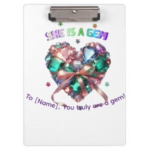 Custom She Is A Gem Heart Gemstone Gift Clipboard