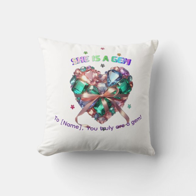 Custom She Is A Gem Heart Gemstone Gift Throw Pillow (Front)